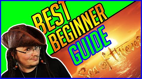 BEST ULTIMATE Beginner GUIDE Sea Of Thieves June 2020 YouTube