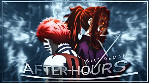 After Hours Akaza Kokushibo Demon Slayer Remake 6ft3 EDIT AMV 4K