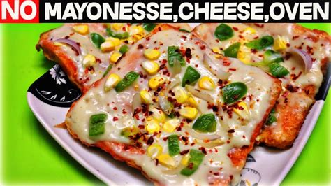 Homemade Bread Pizza Without Cheese Mayonnaise Oven Easy Bread