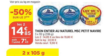 Offre Thon Entier Au Naturel Msc Petit Navire Chez Bi1