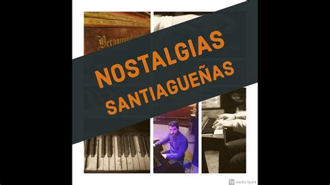 Nostalgias santiagueñas intro piano YouTube