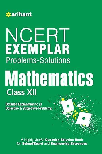 Ncert Exemplar Problems Solutions Mathematics Class 12th Arihant Experts Books