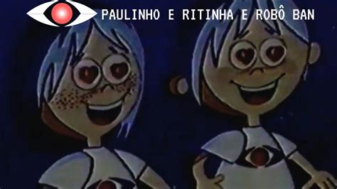 Compilado De Vinhetas Rede Bandeirantes Paulinho E Ritinha E Rob