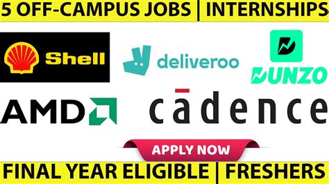 Cadence Dunzo Deliveroo Shell Amd Off Campus Hiring Freshers