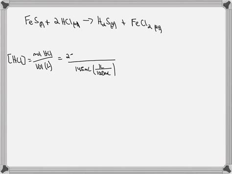 Solved Solid Iron Il Sulfide Reacts With Hydrochloric Acid To Form