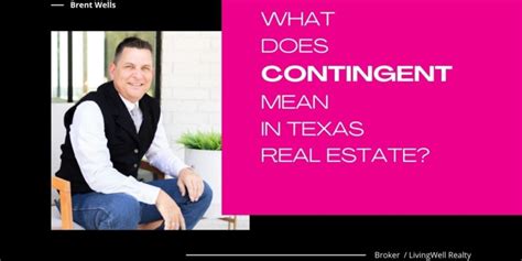 What Does Contingent In Real Estate Mean Explained