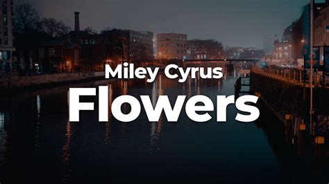 Miley Cyrus Flowers Letra Lyrics Official Music Video YouTube