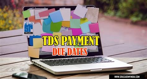 Tds Payment Due Dates Sr Academy India