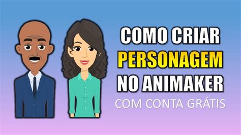 Como Criar Seu PrÓprio Personagem No Animaker Youtube