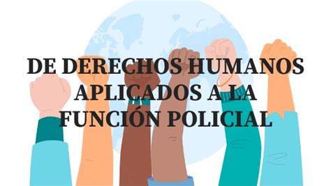 Derechos Humanos Apliacados Ala Funcion Policial