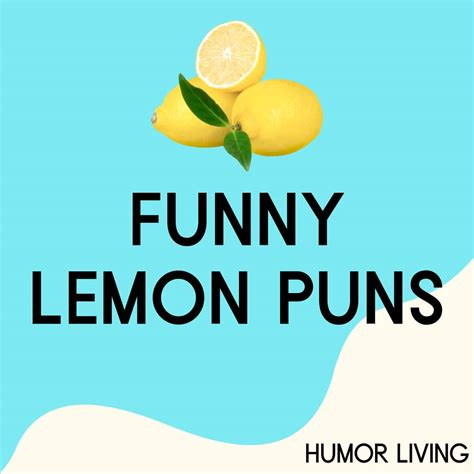 90 Funny Lemon Puns To Squeeze A Laugh Humor Living