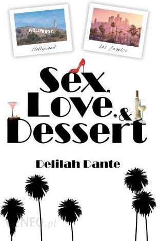 Sex Love and Dessert Literatura obcojęzyczna Ceny i opinie Ceneo pl