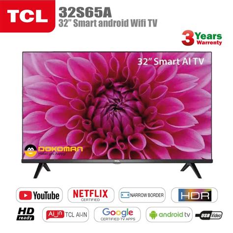 Hd Ready TCL 32 Inch Smart LED TV Model Name Number 32s65A At Rs