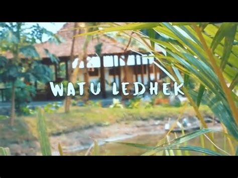 DESA WISATA WATU LEDHEK Dayakan Sardonoharjo Ngaglik Sleman YouTube