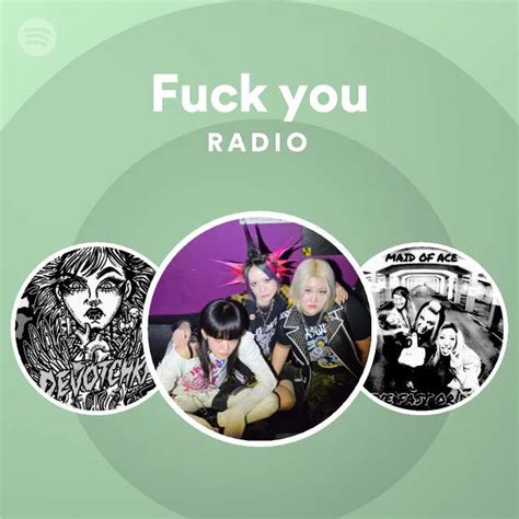 Fuck You Radio Playlist By Spotify Spotify