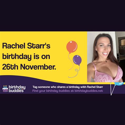 Rachel Starr's birthday is 26th November 1983