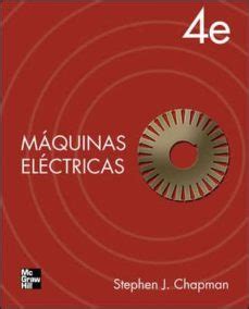 Maquinas Electricas E Stephen J Chapman Casa Del Libro