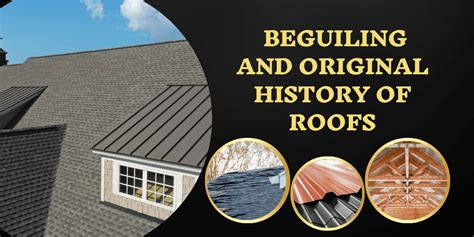 The Beguiling And Original History Of Roofs