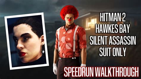 HITMAN 2 Hawkes Bay Silent Assassin Suit Only Speedrun