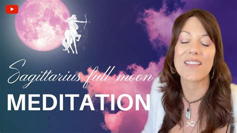 Sagittarius Full Moon Meditation Freedom Adventure YouTube