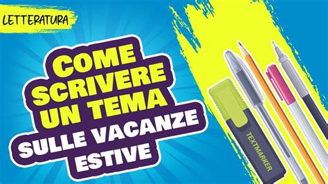 Come Scrivere Un Tema Sulle Vacanze Estive YouTube