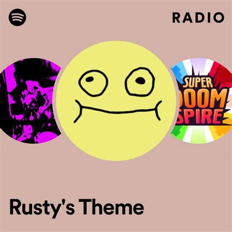 Rusty S Theme Radio Playlist By Spotify Spotify