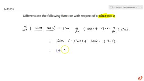 Differentiate The Following Function With Respect Of X `sinxcosx