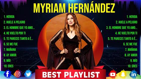 Myriam Hernández 10 Grandes Exitos Mejores Éxitos Mejores Canciones