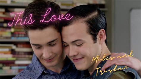 Miles And Tristan This Love Youtube