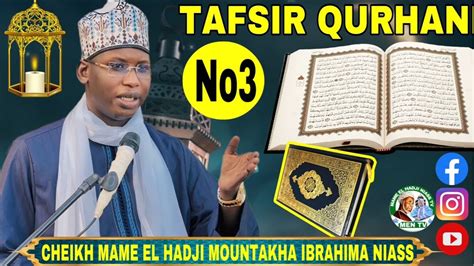 En Direct Tafsir Ourhane Ch Mame El Hadji Mountakha Niass Me Jour A