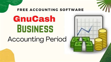 How To Set Up Your Business Accounting Period In Gnucash See The