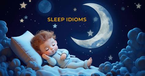 Easy To Use Sleep Idioms And Phrases