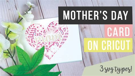 How To Make A Mother S Day Card On Cricut Cards Svg Youtube