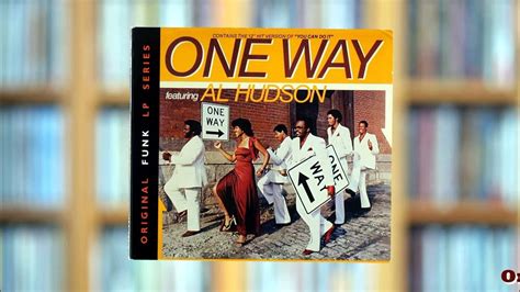 One Way Featuring Al Hudson Music Youtube