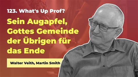 123 Sein Augapfel Gottes Gemeinde der Übrigen für das Ende Walter