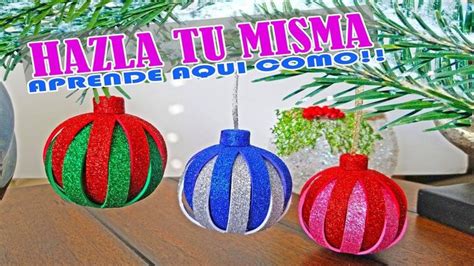 ADORNOS NAVIDAD HAZ TUS PROPIAS ESFERAS DE NAVIDAD CON FOAMI