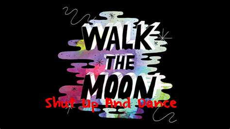 Shut Up And Dance Walk The Moon Hq Audio 1080p Youtube