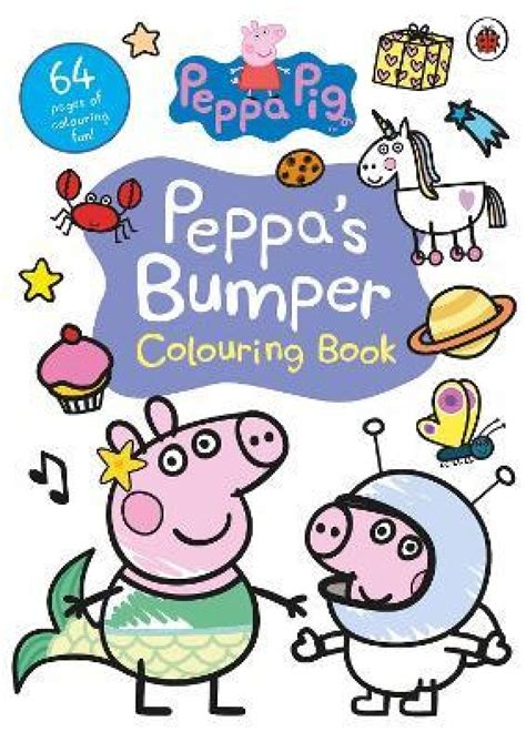 Peppa Pig Peppa S Bumper Colouring Book Official Colouring Book