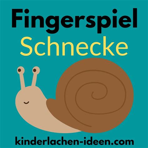 Fingerspiel Zum Projekt Schnecke In Fingerspiele Fingerspiele