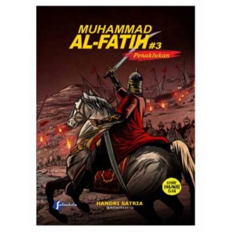 Jual KOMIK MUHAMMAD AL FATIH SERI 3 PENAKLUKAN Shopee Indonesia