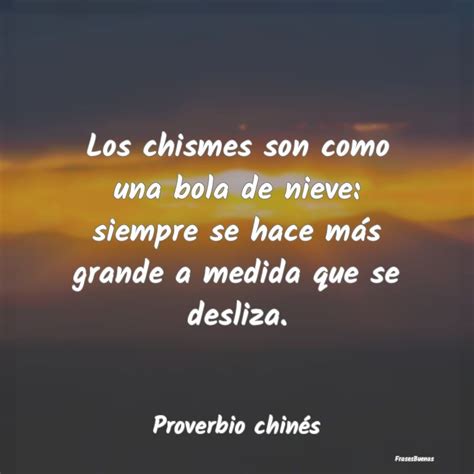 Los chismes son como una bola de nieve: