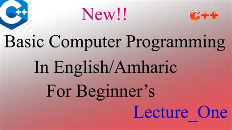 Part 1 Basic Computer Programming Concepts In English Amharic For