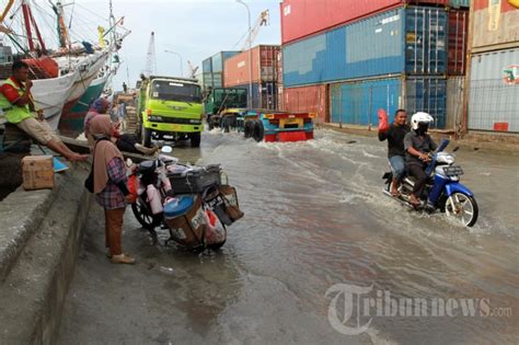 Pelabuhan Sunda Kelapa Tergenang Rob Foto Tribunnews