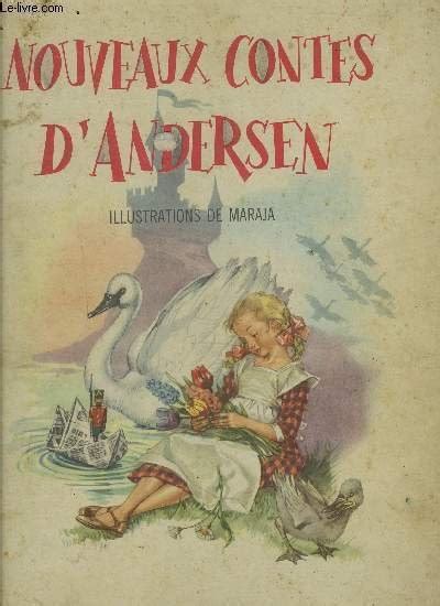 Nouveaux Contes D Andersen Le Petit Soldat De Plomb Les Fleurs De