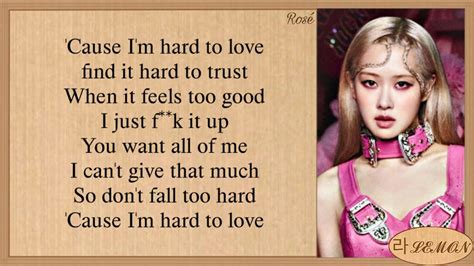 Blackpink RosÉ Hard To Love Lyrics Youtube