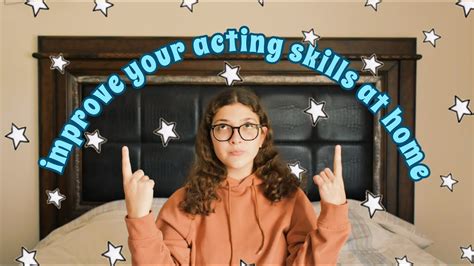 How To Improve Your Acting Skill At Home Youtube