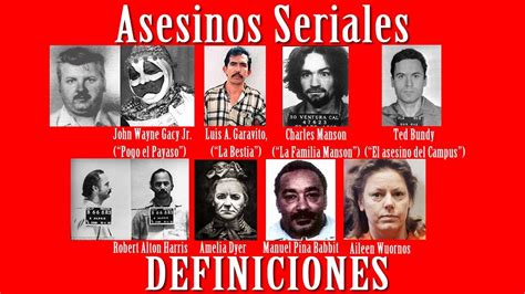 Asesinos Seriales Un Asesino En Serie Definiciones Como Son Los