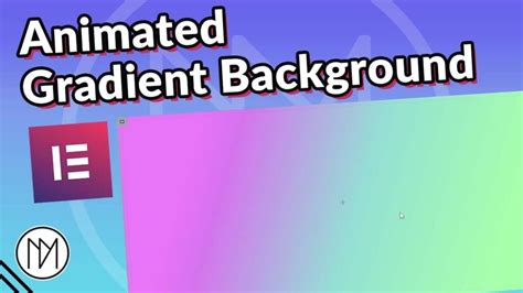 Create Animated Gradient Background with Elementor and CSS - DMmotionarts