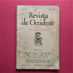 REVISTA DE OCCIDENTE Director José Ortega y Gasset Año II Nº XV by