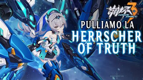 Pulliamo La Herrscher Of Truth Build Gameplay Honkai Impact 3rd